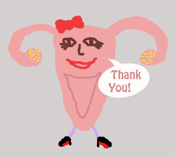 This is my actual reproductive system thanking you... and wearing Louboutins, no less. 